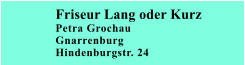 Friseur Lang oder Kurz Petra Grochau Gnarrenburg Hindenburgstr. 24